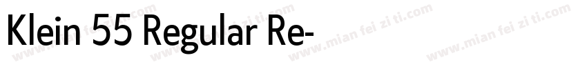 Klein 55 Regular Re字体转换
